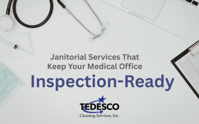 How Janitorial Services Help Medical Offices Stay Inspection-Ready