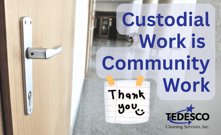 TCS Blog 76 – schools See how school cleaning services in Macomb County build trust and community, plus what one door of student thank-you notes taught the TCS cleaning team.